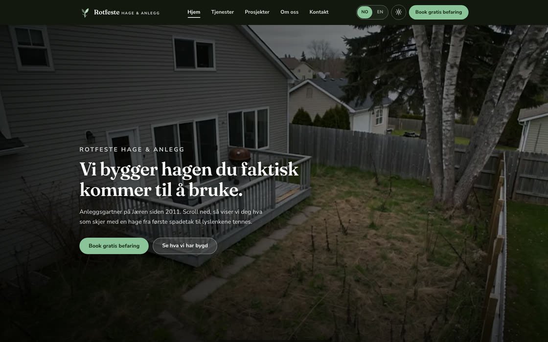 Rotfeste Hage og Anlegg — A garden you will actually use